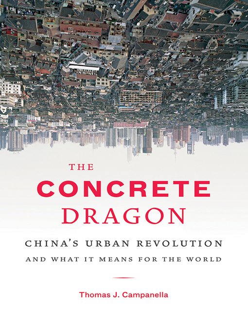 Title details for The Concrete Dragon by Thomas J. Campanella - Available